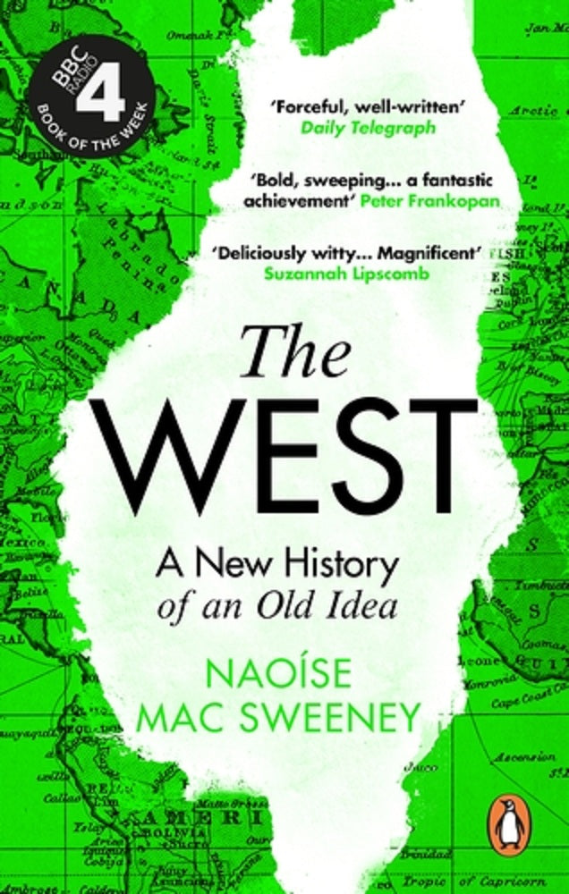 West: A New History Of An Old Idea - Naoise Sweeney - 9780753558935 - WH Allen