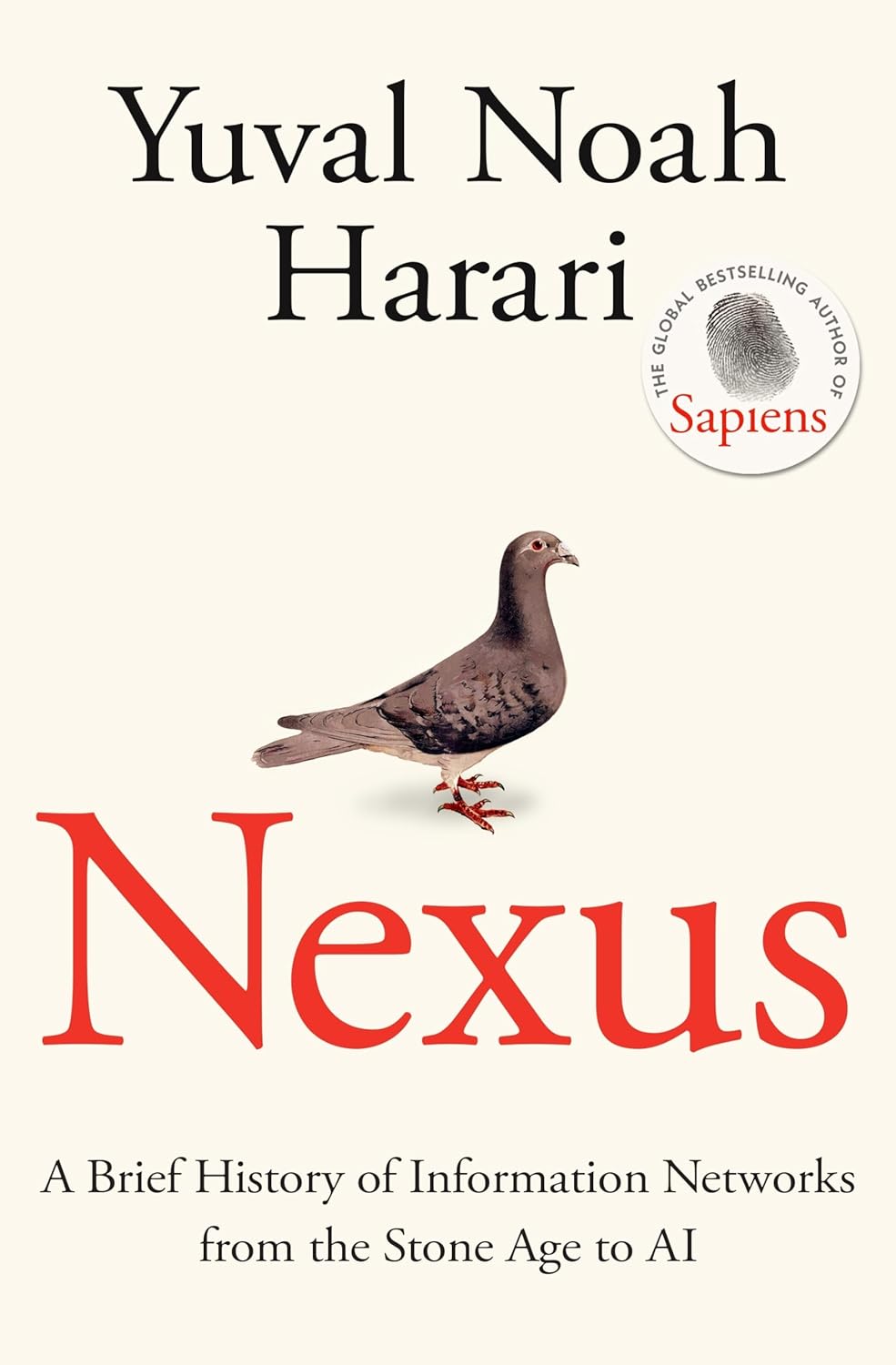 Nexus : A Brief History of Information Networks from the Stone Age to AI - Harari Yuval Noah - 9781911717096 - Random House