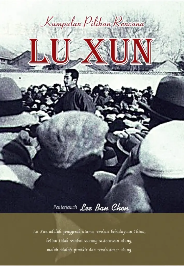 Kumpulan Pilihan Rencana Lu Xun - 9789670076331 - Gerakbudaya