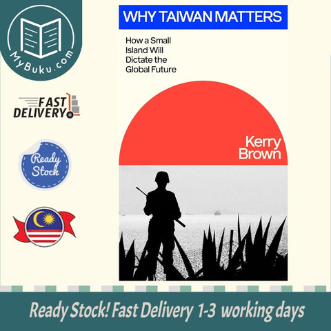 The Taiwan Story: How a Small Island Will Dictate the Global Future - Kerry Brown - 9780241694299 - Penguin Books