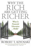 Why the Rich Are Getting Richer - Robert T. Kiyosaki - 9781612680972 - Plata Publishing