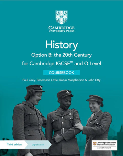 IISM | Cambridge IGCSE™ and O Level History Option B: the 20th Century 3rd Edition - Paul Grey - 9781009289597 - Cambridge