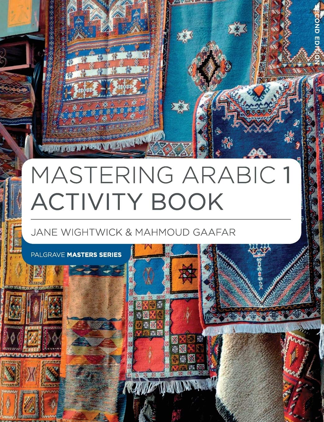 Mastering Arabic 1 Activity Book - Jane Wightwick & Mahmoud Gaafar - 9781137372260 - Bloomsbury Publishing PLC