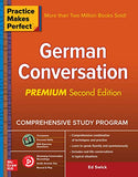 Practice Makes Perfect German Conversation: Premium Second Edition - Ed Swick - 9781260143775 - McGraw Hill Education