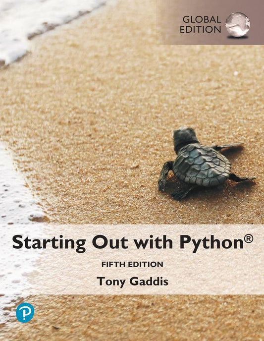 Starting Out with Python, Global Edition (with digital resources) - Tony Gaddis - 9781292408637 - Pearson Education