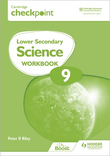 Cambridge Checkpoint Lower Secondary Science Workbook 9 : Second Edition - 9781398301436 - Hodder