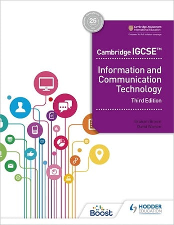 Cambridge IGCSE Information and Communication Technology 3rd Edition - Watson - 9781398318540 - Hodder Education