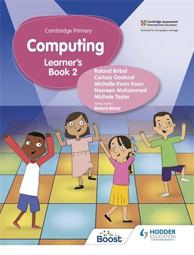 IISM - Cambridge Primary Computing Learner's Book Stage 2 - Roland Birbal - 9781398368576 - Hodder