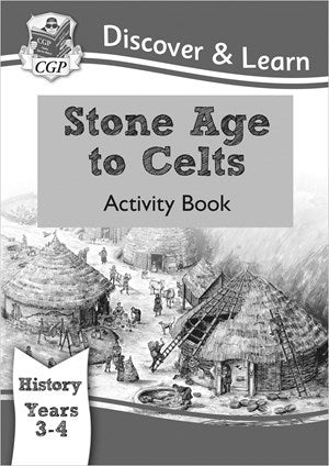 MIS - KS2 History Discover & Learn: Stone Age to Celts Activity Book (Years 3 & 4) - 9781782941965 - CGP