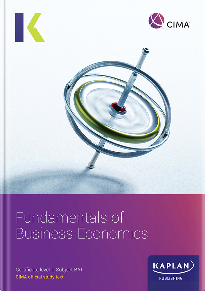 [2025 Edition] CIMA Fundamentals of Business Economics (BA1) Exam Practice Kit – 9781839967603 – Kaplan Publishing