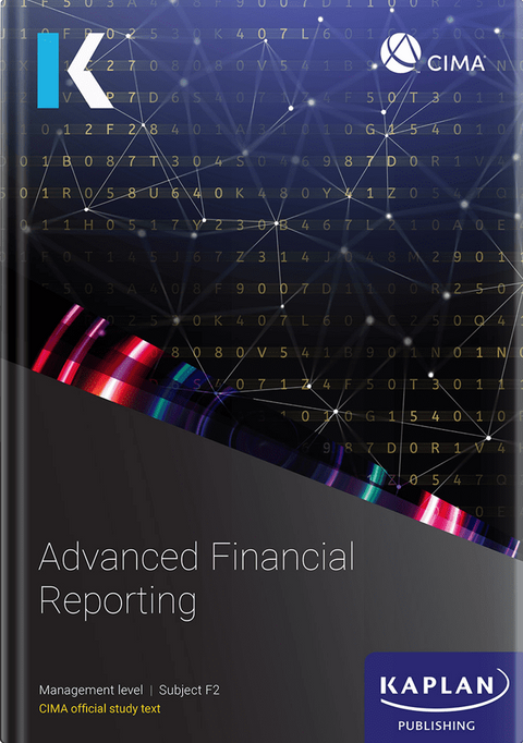 [2026 Edition] CIMA Advanced Financial Reporting (F2) Study Text – 9781837350940 – Kaplan Publishing