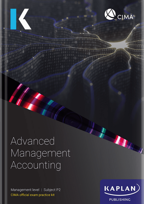 [2026 Edition] CIMA Advanced Management Accounting (P2) Exam Kit – 9781837351053 – Kaplan Publishing