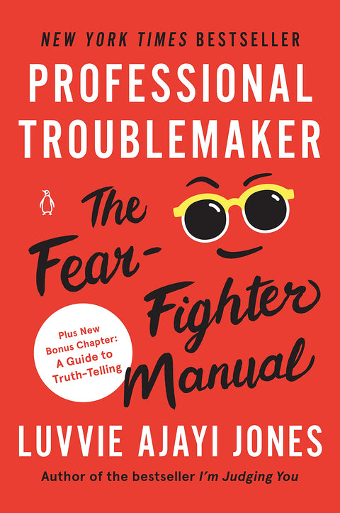 Professional Troublemaker -   Luvvie Ajayi Jones - 9781984881922 - Penguin Life