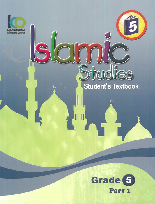 IISM - Islamic Students Textbook Gred 5 (Part 1) - 9786038059135 - International Curricula Organization