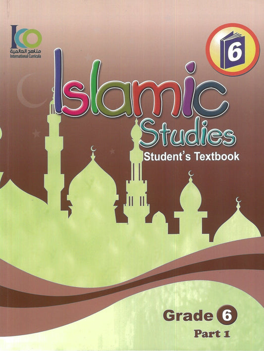 Islamic Students Textbook Gred 6 (Part 1) - 9786038059258 - International Curricula Organization