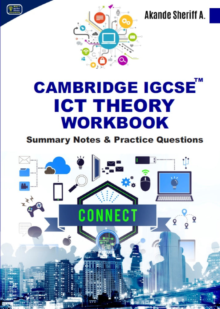 Cambridge IGCSE ICT Theory Workbook - Akande Sheriff - 9786238659197 - Dr. Akande