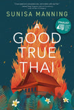 A Good True Thai - Sunisa Manning - 9789814901260 - Epigram Books