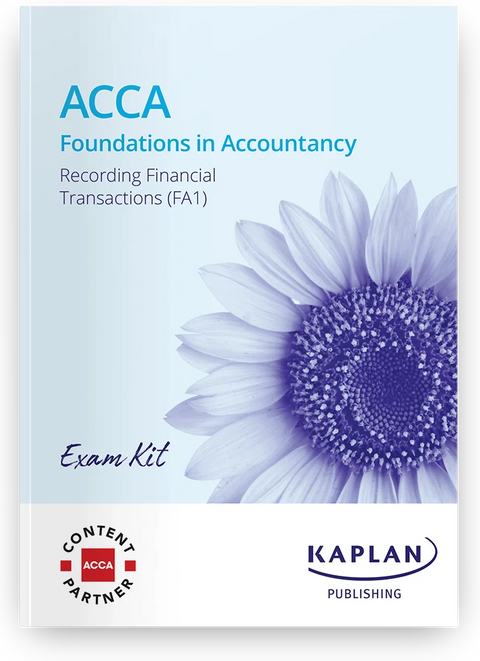 2026 ACCA Recording Financial Transactions (FA1) Exam Kit (Valid Till June 2026) - 9781839962318 - Kaplan Publishing