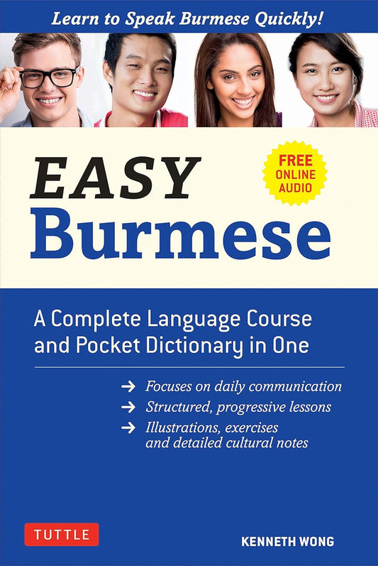 Easy Burmese: A Complete Language Course and Pocket Dictionary in One - Kenneth Wong - 9780804849616 - Tuttle Publishing