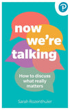 Now We're Talking: How to discuss what really matters - Sarah Rozenthuler - 9781292727257 - Pearson
