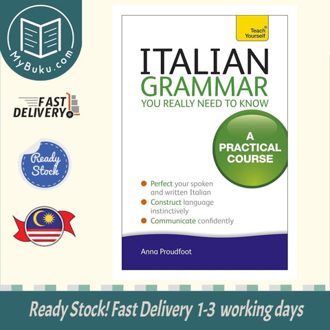 Italian Grammar You Really Need To Know: A Practical Course - Anna Proudfoot - 9781444179460 - Teach Yourself