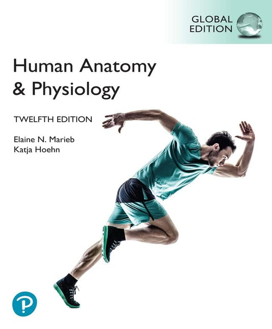 Human Anatomy & Physiology 12th Edition  - Elaine N. Marieb - 9781292421803 - Pearson