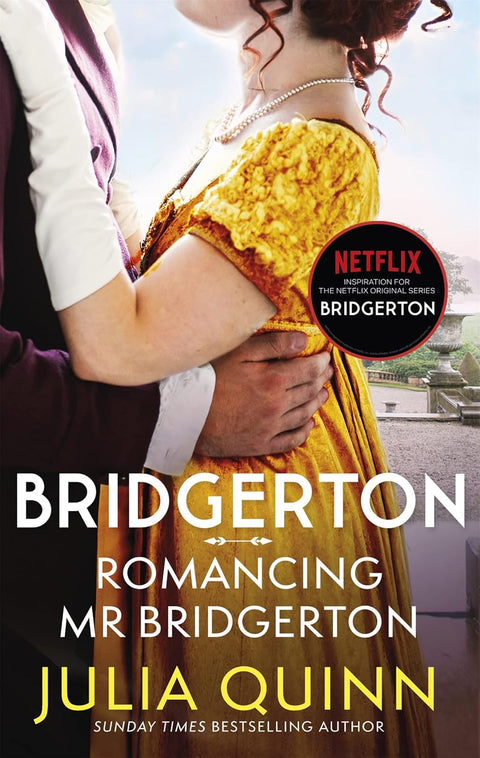 ridgerton: Romancing Mr Bridgerton (Book 4): Inspiration for the Netflix Original Series Bridgerton - Julia Quinn - 9780349429458 - Piatkus