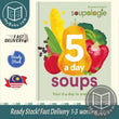 Soupologie 5 a day Soups : Your 5 a day in one bowl -  Argent  - 9780857838810 -  Octopus Publishing Group