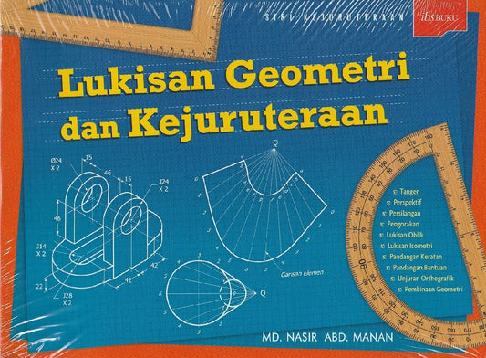 Lukisan Geometri Dan Kejuruteraan - Md. Nasir Abd. Manan - 9789679503258 - IBS Buku