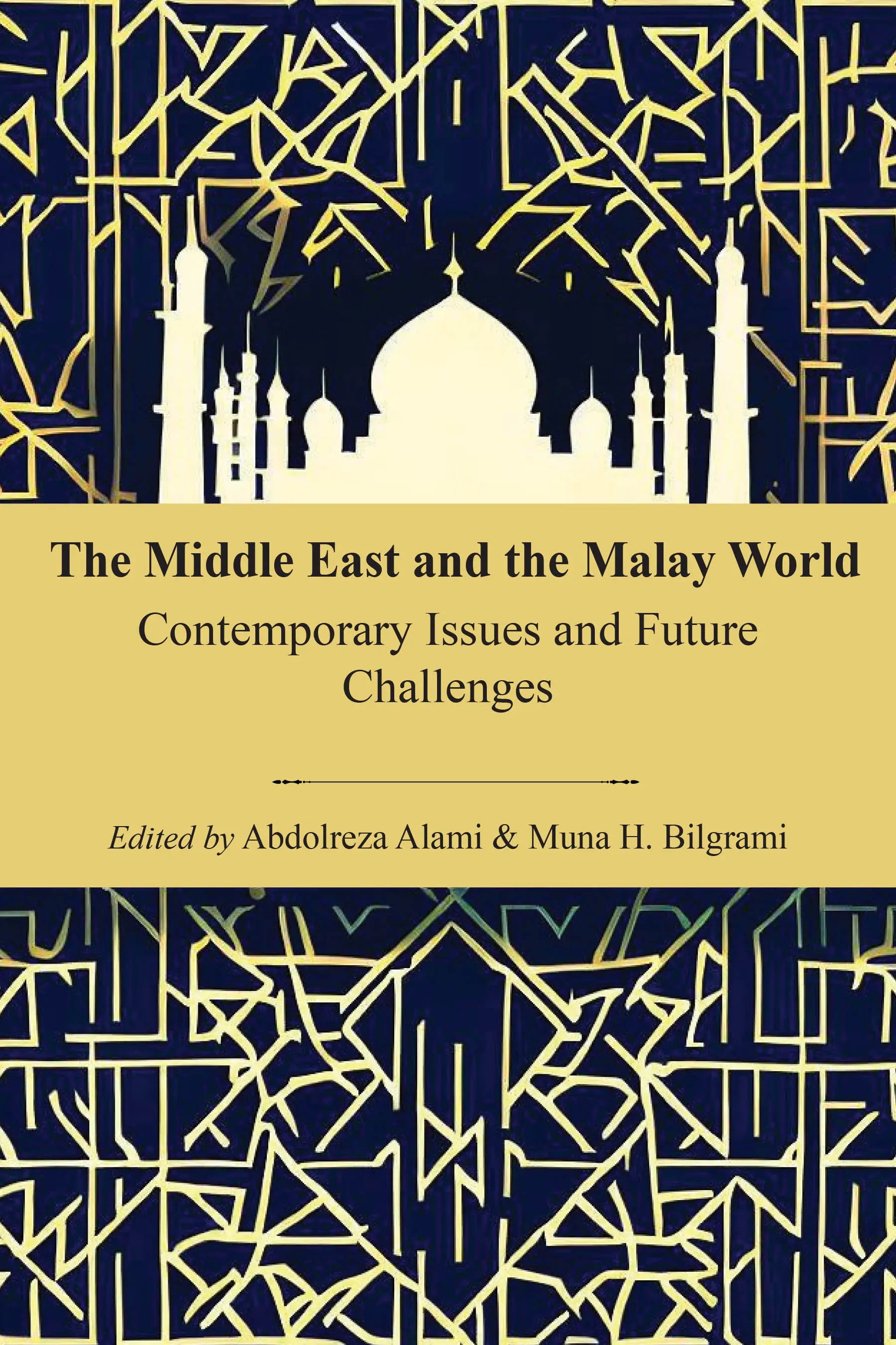 The Middle East and the Malay World: Contemporary Issues and Future Challenges - 9789670076263 - Gerakbudaya