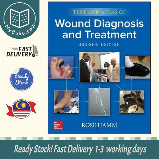 Text and Atlas of Wound Diagnosis and Treatment - Rose Hamm - 9781260440461 - McGraw-Hill Education