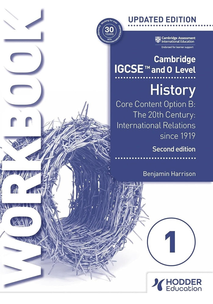 Cambridge IGCSE and O Level History Workbook 1 - Core content Option B: The 20th century: International Relations - Benjamin Harrison - 9781398375116 - Hodde