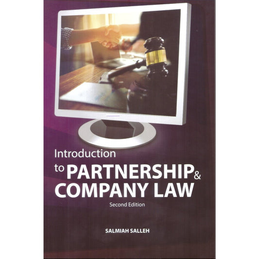 Introduction to PARTNERSHIP & COMPANY LAW 2nd ed - Salmiah Salleh - 9789673635412 - UITM PRESS