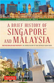 A Brief History of Singapore and Malaysia - Christopher Hale - 9780804854207 - Tuttle Publishing