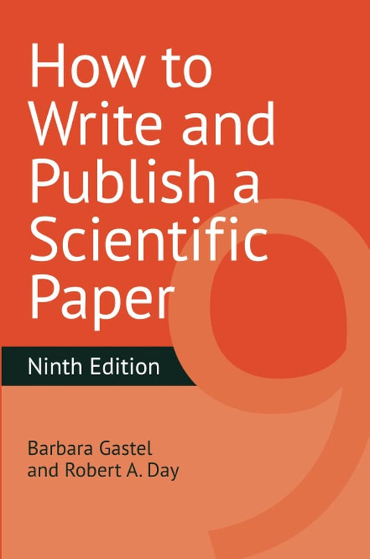 How to Write and Publish a Scientific Paper, 9th Edition - Barbara Gastel - 9781440878848 - Greenwood