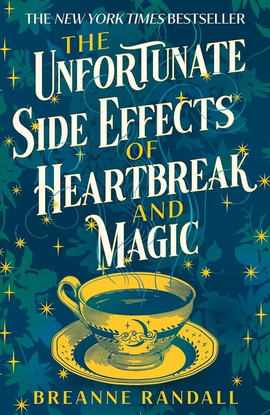 The Unfortunate Side Effects of Heartbreak and Magic - Breanne Randall - 9781035904884 - Aria