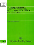 Trade Unions Act 1959 (Act 262) & Regulations (As At 25th June 2022) – 9789678926515 – ILBS