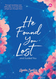 He Found You LOST, and Guided You - Ayesha Syahira - 9789672459699 - Iman Publication