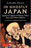 In Ghostly Japan - Lafcadio Hearn - 9784805315835 - Tuttle Publishing