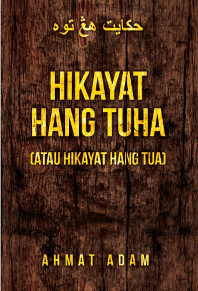 Hikayat Hang Tuha - Ahmat Adam - 9789670960944 - SIRD