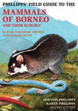 Phillipps Field Guide to the Mammals of Borneo and Their Ecology - Quentin Phillipps - 9781912081950 - John Beaufoy Publishing