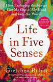 Life in Five Senses - Gretchen Rubin -9781529376371 - Two Roads