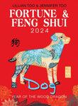 Fortune & Feng Shui 2024 - Dog - Lilian Too - 9789672726500 - Gerakbudaya