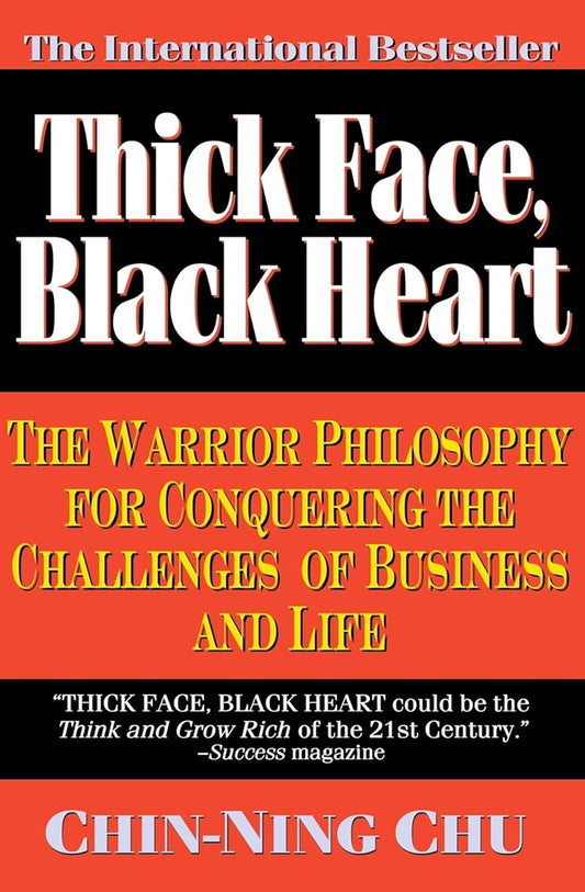 Thick Face, Black Heart: The Warrior Philosophy - Chin-Ning - 9780446670203 - Balance
