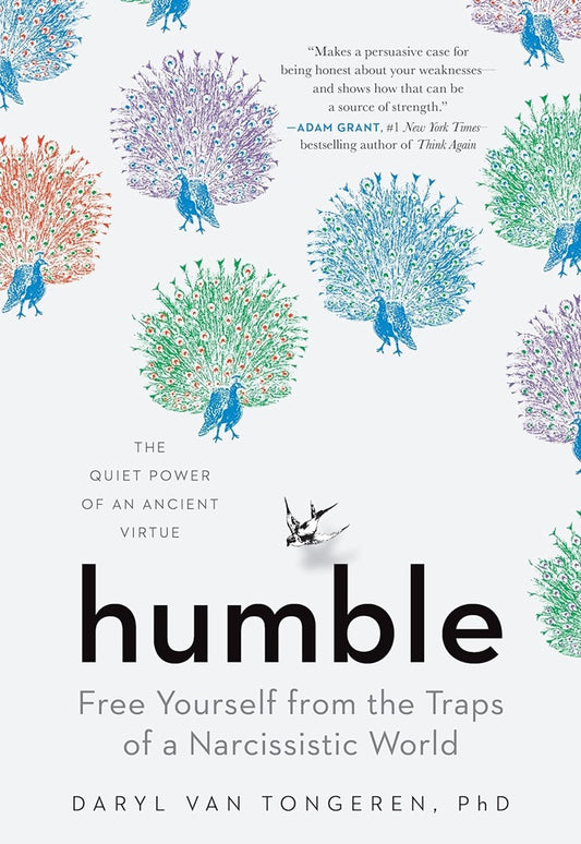 Humble : Free Yourself from the Traps of a Narcissistic World - Daryl Van - 9781615198573 - The Experiment