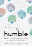 Humble : Free Yourself from the Traps of a Narcissistic World - Daryl Van - 9781615198573 - The Experiment