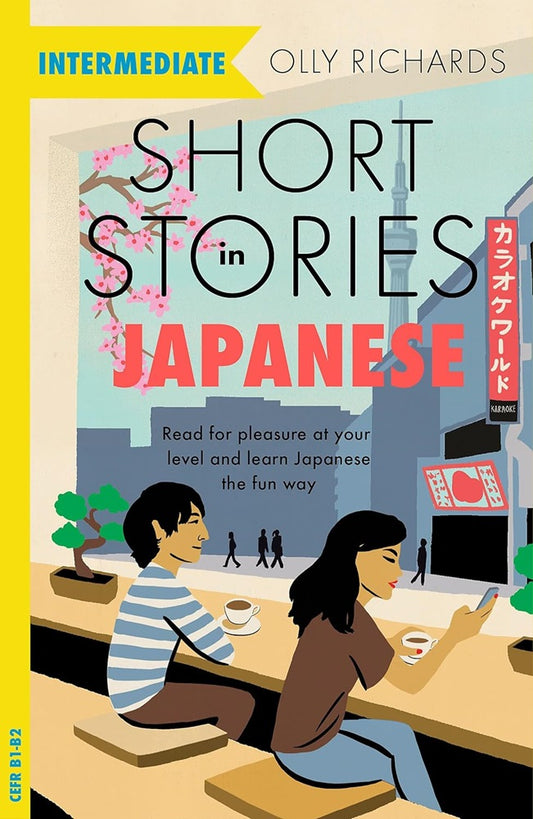Short Stories in Japanese for Intermediate Learners - Olly Richards - 9781529377163 - Teach Yourself