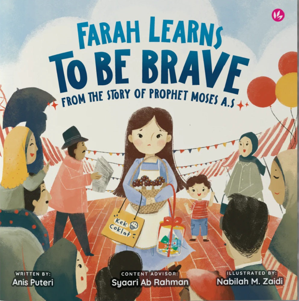 Farah Learns To Be Brave From The Stories of Prophet Moses A.S - Anis Puteri - 9789672459613 - Iman Publication