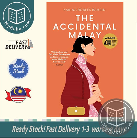 The Accidental Malay - Karina Robles Bahrin - 9789814984676 - Epigram Books