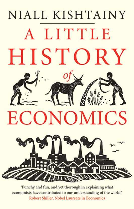 A Little History of Economics - Niall Kishtainy - 9780300234527 - Yale University Press